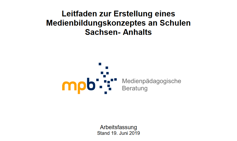 Leitfaden zur Erstellung eines Medienbildungskonzeptes an Schulen Sachsen-Anhalts veröffentlicht